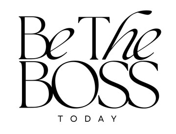 Be the Boss Today